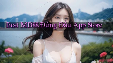 best mb88 đứng đầu app store