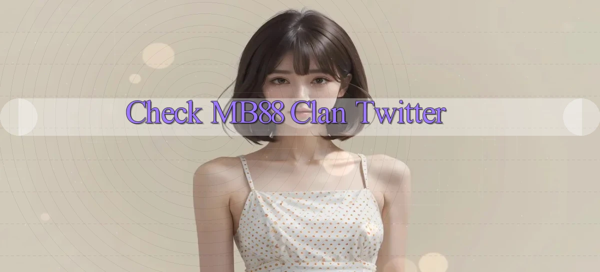 check mb88 clan twitter
