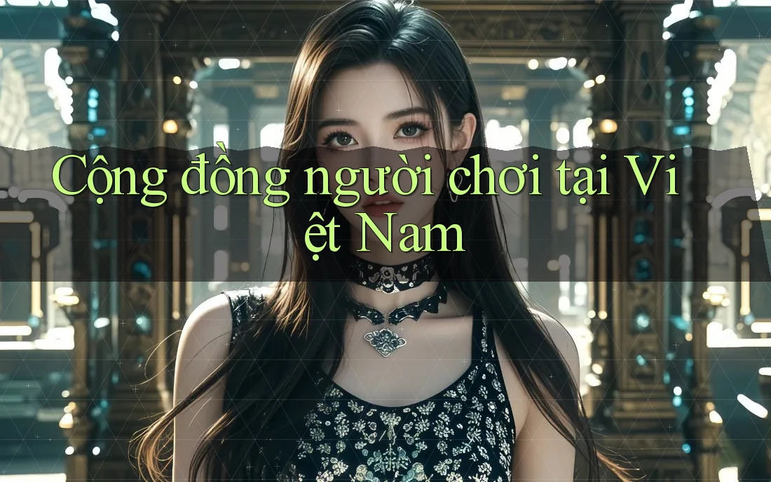 Cộng đồng người chơi tại Việt Nam Cộng đồng người chơi tại Việt Nam