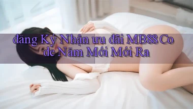 đăng ký nhận ưu đãi mb88 code năm mới mới ra