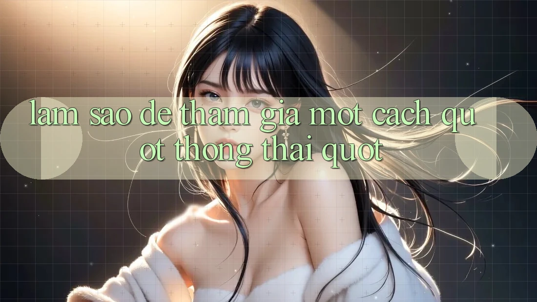 Làm Sao Để Tham Gia Một Cách " Thông Thái" ? Làm Sao Để Tham Gia Một Cách " Thông Thái" ?