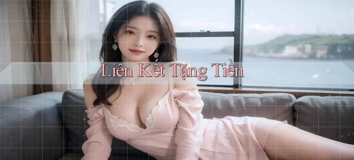 Liên kết Tặng tiền