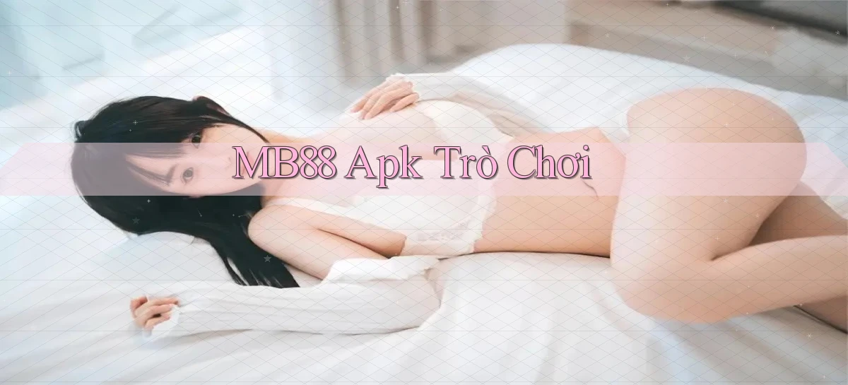 mb88 apk trò chơi