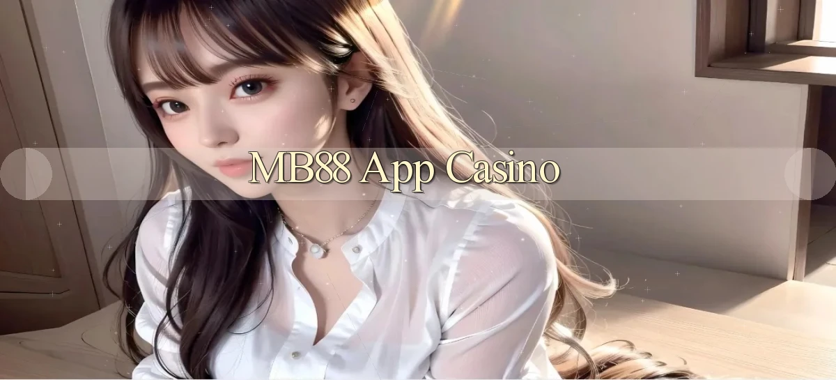 mb88 app casino