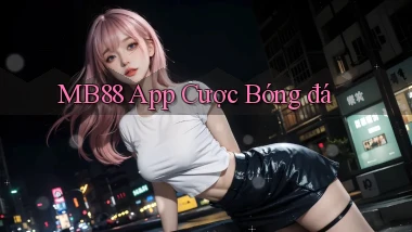 mb88 app cược bóng đá