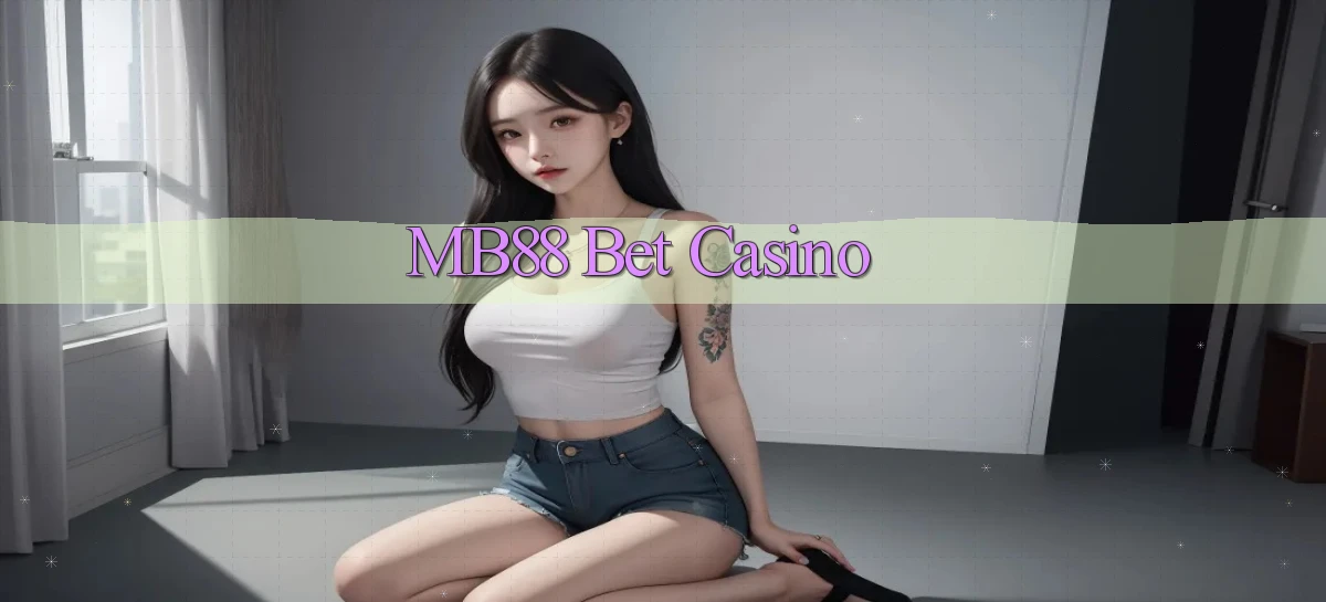 mb88 bet casino