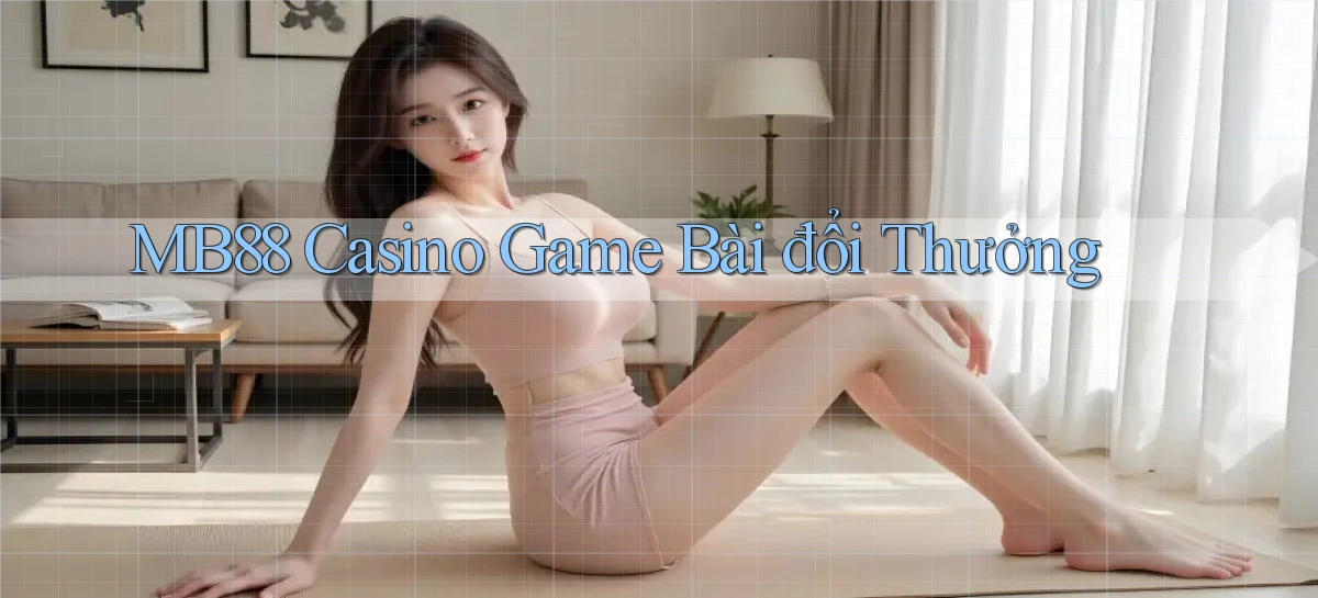 mb88 casino game bài đổi thưởng