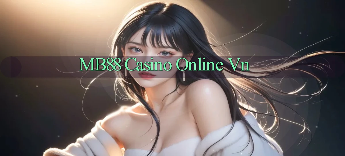 mb88 casino online vn