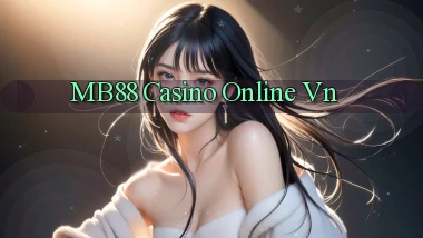 mb88 casino online vn