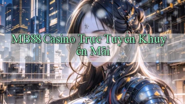 mb88 casino trực tuyến khuyến mãi