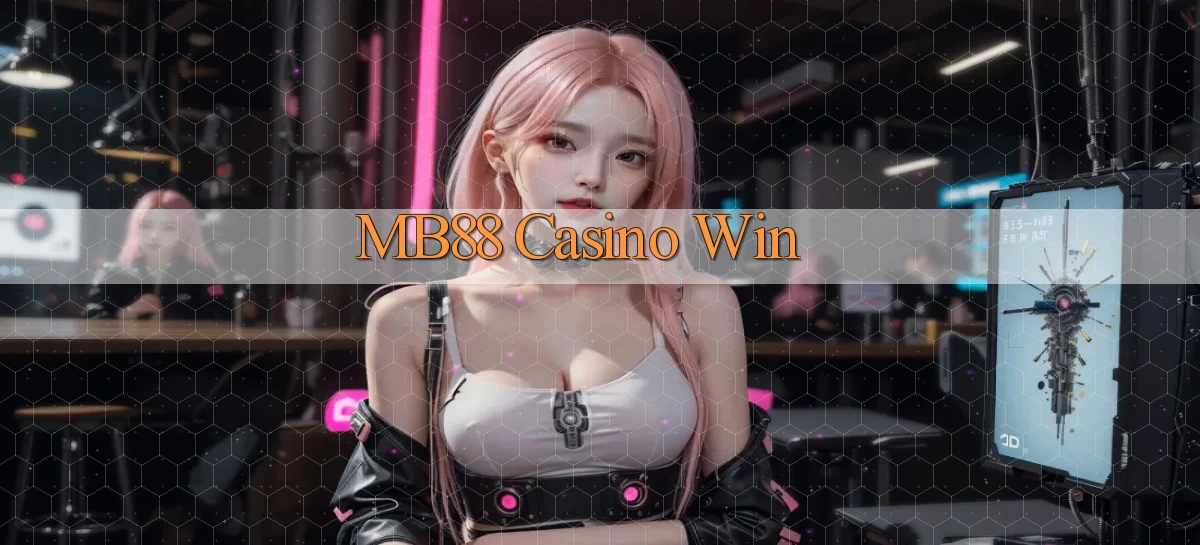 mb88 casino win