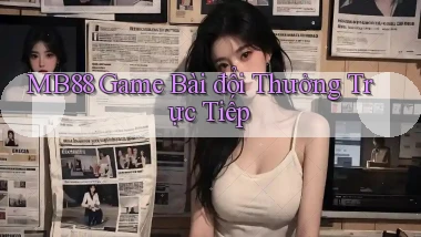 mb88  game bài đổi thưởng trực tiếp