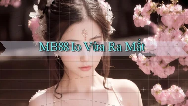 mb88 io vừa ra mắt