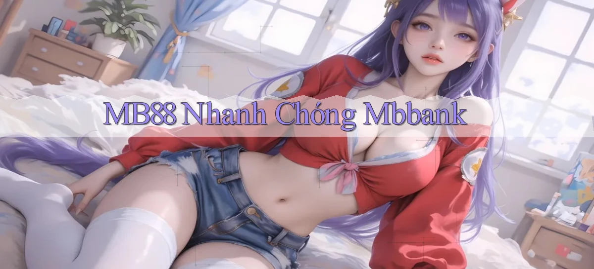 mb88 nhanh chóng mbbank