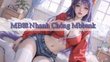 mb88 nhanh chóng mbbank