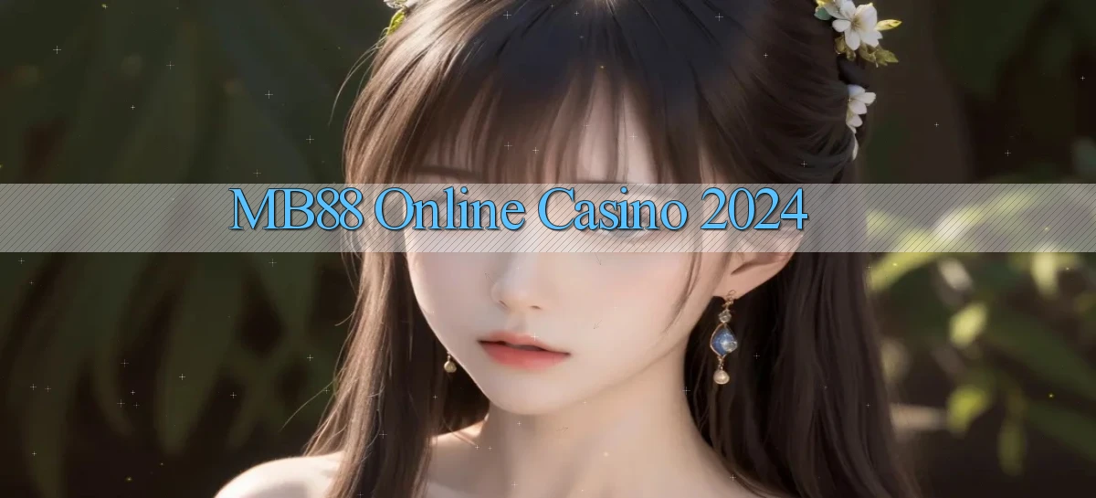 mb88 Online Casino 2024
