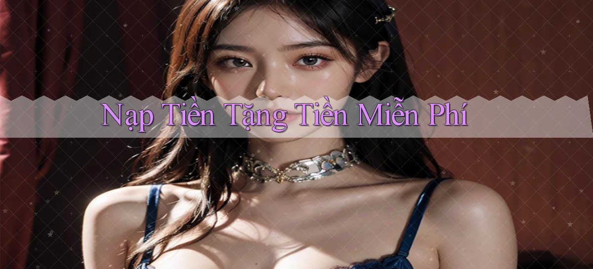Nạp tiền Tặng tiền miễn phí
