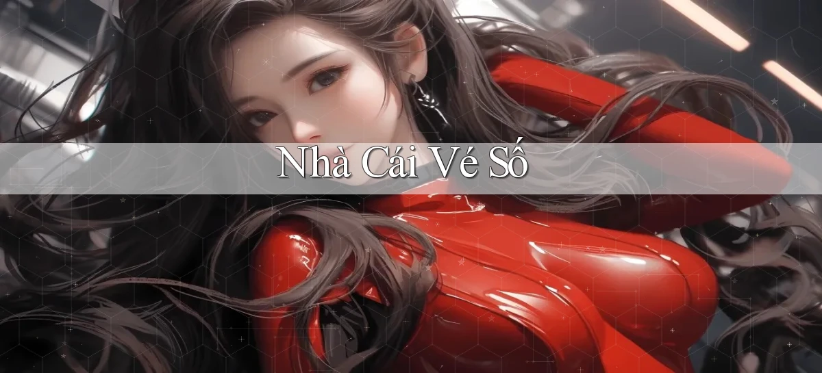 nhà cái Vé số
