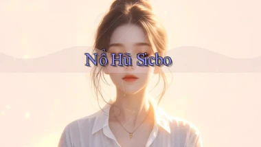 nổ hũ Sicbo
