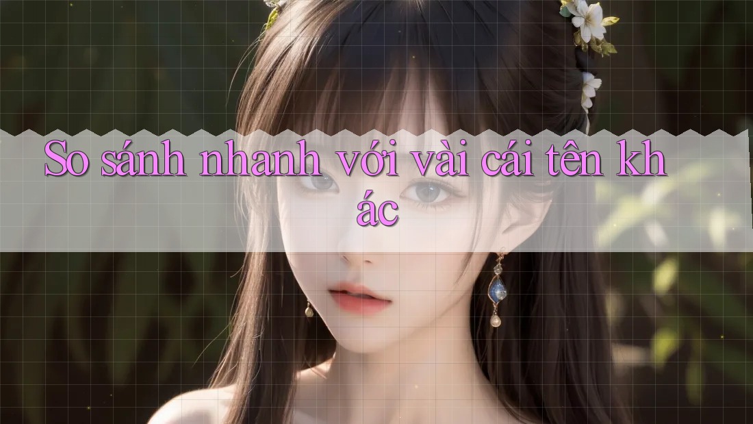 So sánh nhanh với vài cái tên khác So sánh nhanh với vài cái tên khác