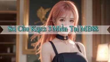 soi cầu kqxs 3 miền tại mb88