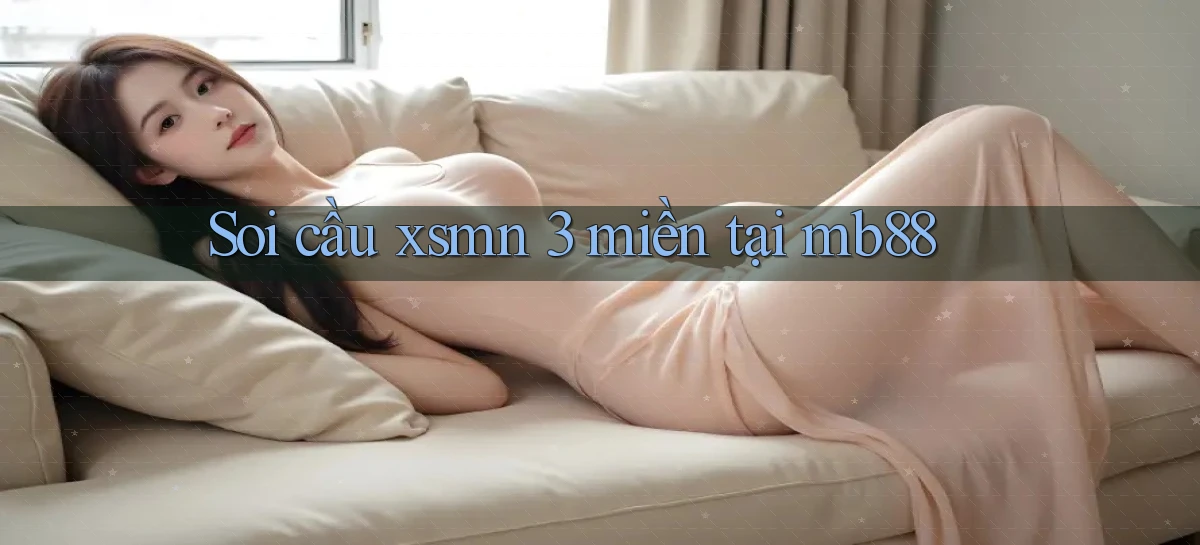 soi cầu xsmn 3 miền tại mb88